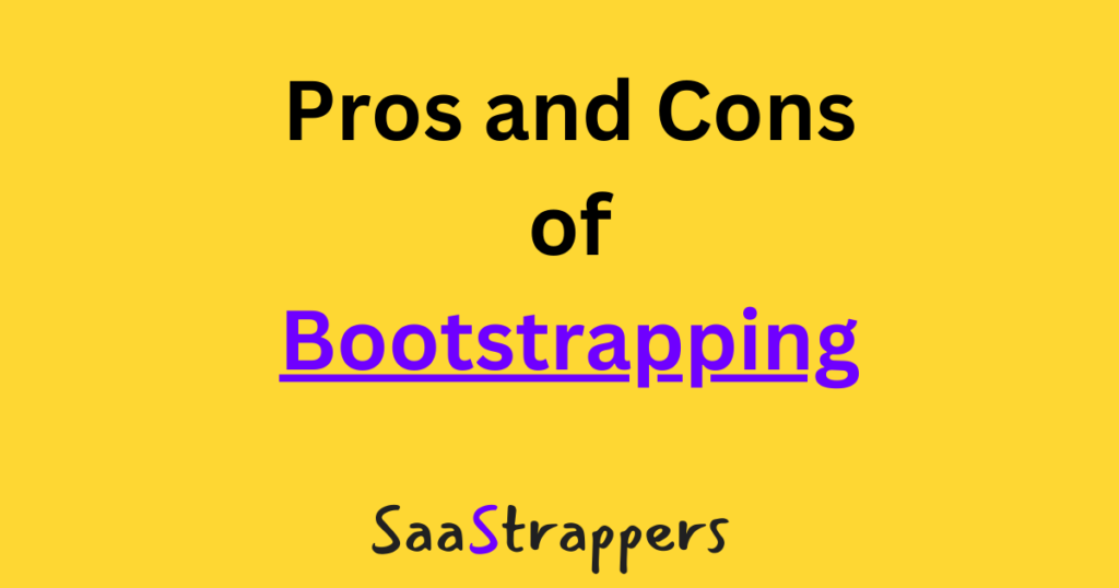 pros-cons-bootstrapping